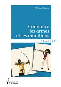 Connaître les armes et les munitions