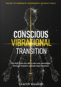 Conscious Vibrational Transition