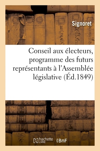 Conseil aux électeurs, programme des futurs représentants à l'Assemblée législative