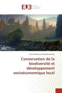 Tsiry Rasolofomanana - Conservation de la biodiversite et developpement socioeconomique local.