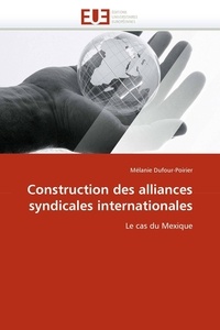 Mélanie Dufour-Poirier - Construction des alliances syndicales internationales.