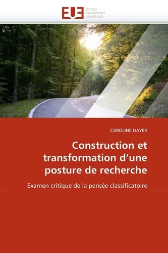 Caroline Dayer - Construction et transformation d''une posture de recherche.