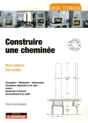 Olivier Laederich et Yves Lecoffre - Construire une cheminée.