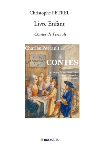 Christophe Petrel - Contes de Perrault.