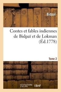  Bidpai - Contes et fables indiennes de Bidpaï et de Lokman. Tome 2.