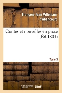  VILLEMAIN D'ABANCOURT-F-J - Contes et nouvelles en prose. Tome 3.