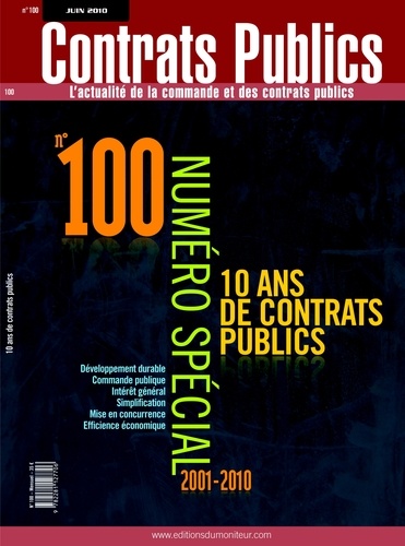 Anne Delahaye - Contrats publics N° 100, Juin 2010 : 10 ans de contrats publics.