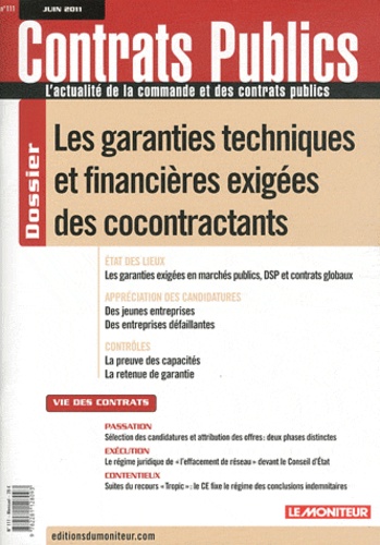 Cyrille Emery - Contrats publics N° 111, juin 2011 : Les garanties techniques et financières exigées des cocontractants.