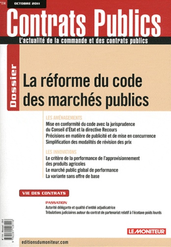 Nicolas Charrel et Hervé Letellier - Contrats publics N° 114, Octobre 2011 : La réforme du code des marchés publics.
