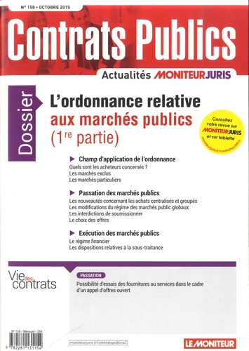 Laurent Richer - Contrats publics N° 158, Octobre 2015 : L'ordonnance relative aux marchés publics (1re partie).