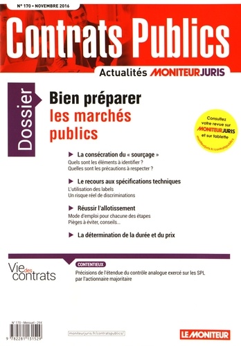  Le Moniteur - Contrats publics N° 170, novembre 2016 : Bien préparer les marchés publics.