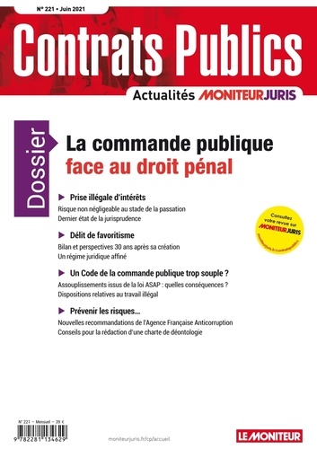 Richard Deau - Contrats publics N° 221, juin 2021 : La commande publique face au droit pénal.