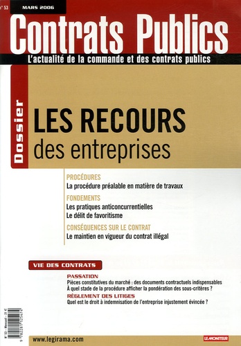 Thierry Dal Farra et Roland Vandermeeren - Contrats publics N° 53, Mars 2006 : Les recours des entreprises.
