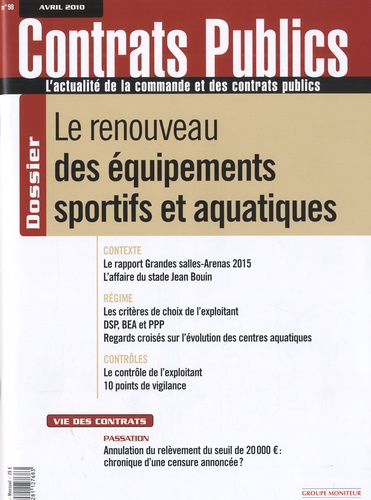 Anne Delahaye - Contrats publics N° 98, avril 2010 : Le renouveau des équipements sportifs et aquatiques.