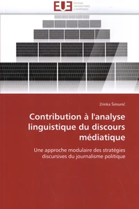Contribution à l'analyse linguistique du discours médiatique