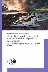 Contribution à l'étude et à la conception des dispositifs microondes
