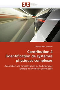 Contribution à l''identification de systèmes physiques complexes