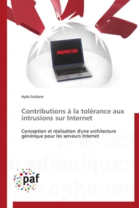 Contributions à la tolérance aux intrusions sur internet