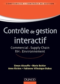 Simon Alcouffe et Marie Boitier - Contrôle de gestion interactif - Commercial, Supply Chain, RH, environnement.