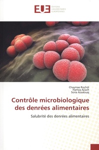 Chaymae Rochdi et Hamza Ajiach - Contrôle microbiologique des denrées alimentaires - Salubrité des denrées alimentaires.
