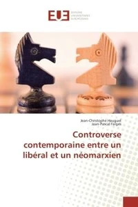 Controverse contemporaine entre un liberal et un neomarxien