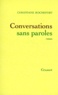 Christiane Rochefort - Conversations sans paroles.