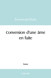 Conversion d'une âme en fuite
