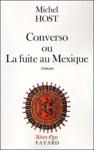 Converso ou La fuite au Mexique