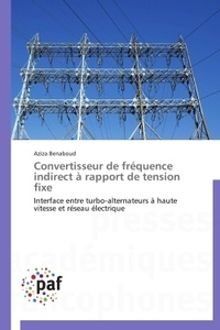 Aziza Benaboud - Convertisseur de fréquence indirect à rapport de tension fixe.