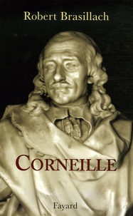Robert Brasillach - Corneille.