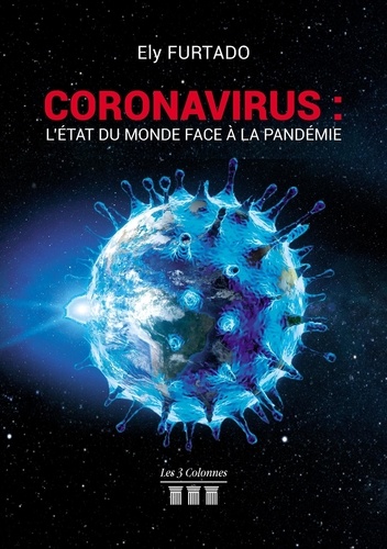 Coronavirus : L'état du monde face à la pandémie