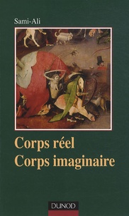  Sami-Ali - Corps réel, corps imaginaire - Une épistémologie du somatique.