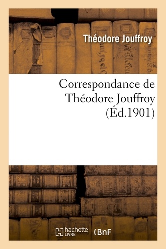 Correspondance de Théodore Jouffroy