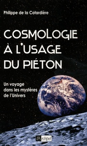 Cosmologie à lusage du piéton - Un voyage dans les mystères de lUnivers.pdf