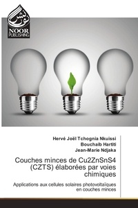 Hervé Nkuissi - Couches minces de Cu2ZnSnS4 (CZTS) élaborées par voies chimiques.