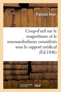 François Roux - Coup-d'oeil sur le magnétisme et le somnambulisme considérés sous le rapport médical et religieux.