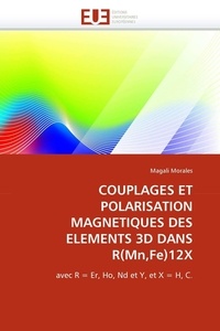  Morales-m - Couplages et polarisation magnetiques des elements 3d dans r(mn,fe)12x.