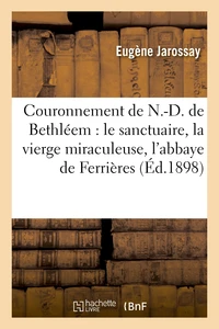 Couronnement de N.-D. de Bethléem