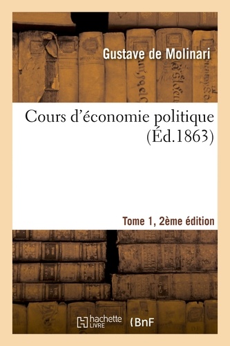 Cours d'économie politique Tome 1, 2e édition