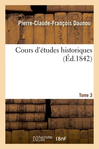 Cours d'études historiques. Tome 3
