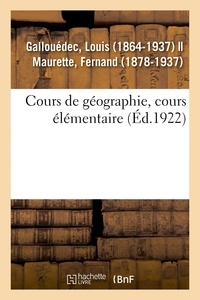 Louis Gallouédec - Cours de géographie, rédigé conformément aux programmes de l'enseignement primaire.