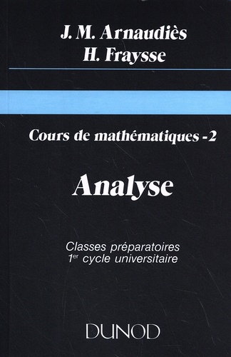 Cours de mathématiques. Tome 2, Analyse