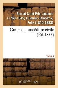 Jacques Berriat-Saint-Prix - Cours de procédure civile. Tome 2.