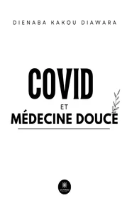 Covid et médecine douce