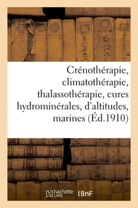 Crénothérapie, climatothérapie, thalassothérapie