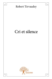Cri et silence