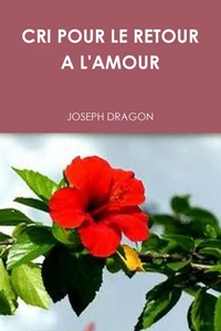 Cri pour le retour a l'amour