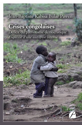 Crises congolaises. Déficit du patriotisme démocratique