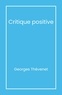 Georges Thévenet - Critique positive.