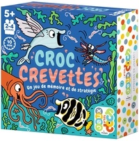 Clémence Lallemand - Croc crevettes - Un jeu de mémoire et de stratégie.